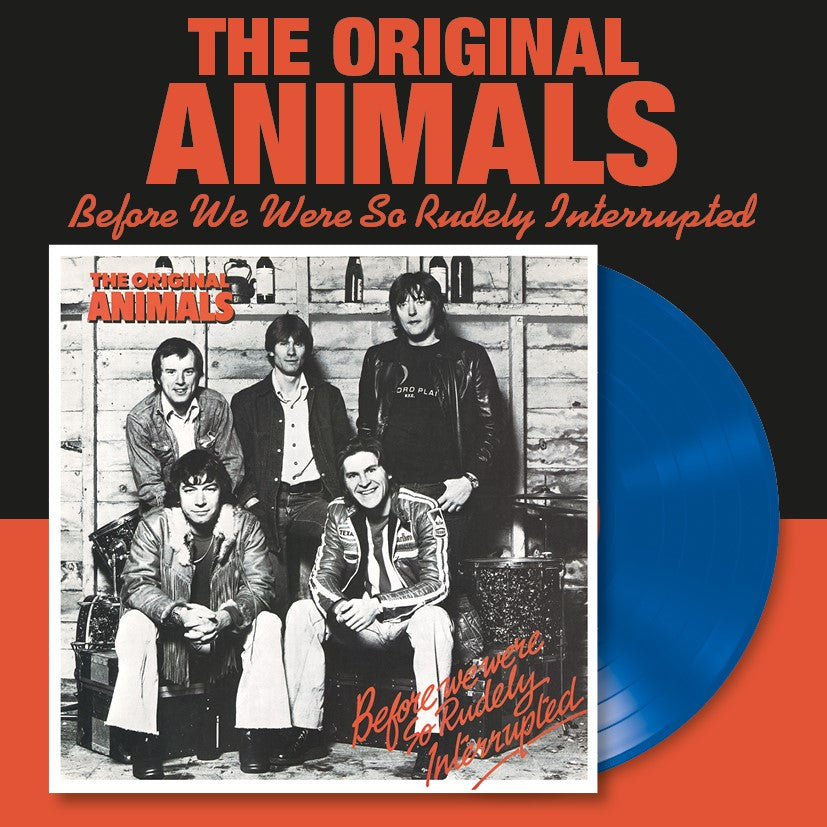 The Original Animals - Before We Were So Rudely Interrupted - Blue Vinyl LP