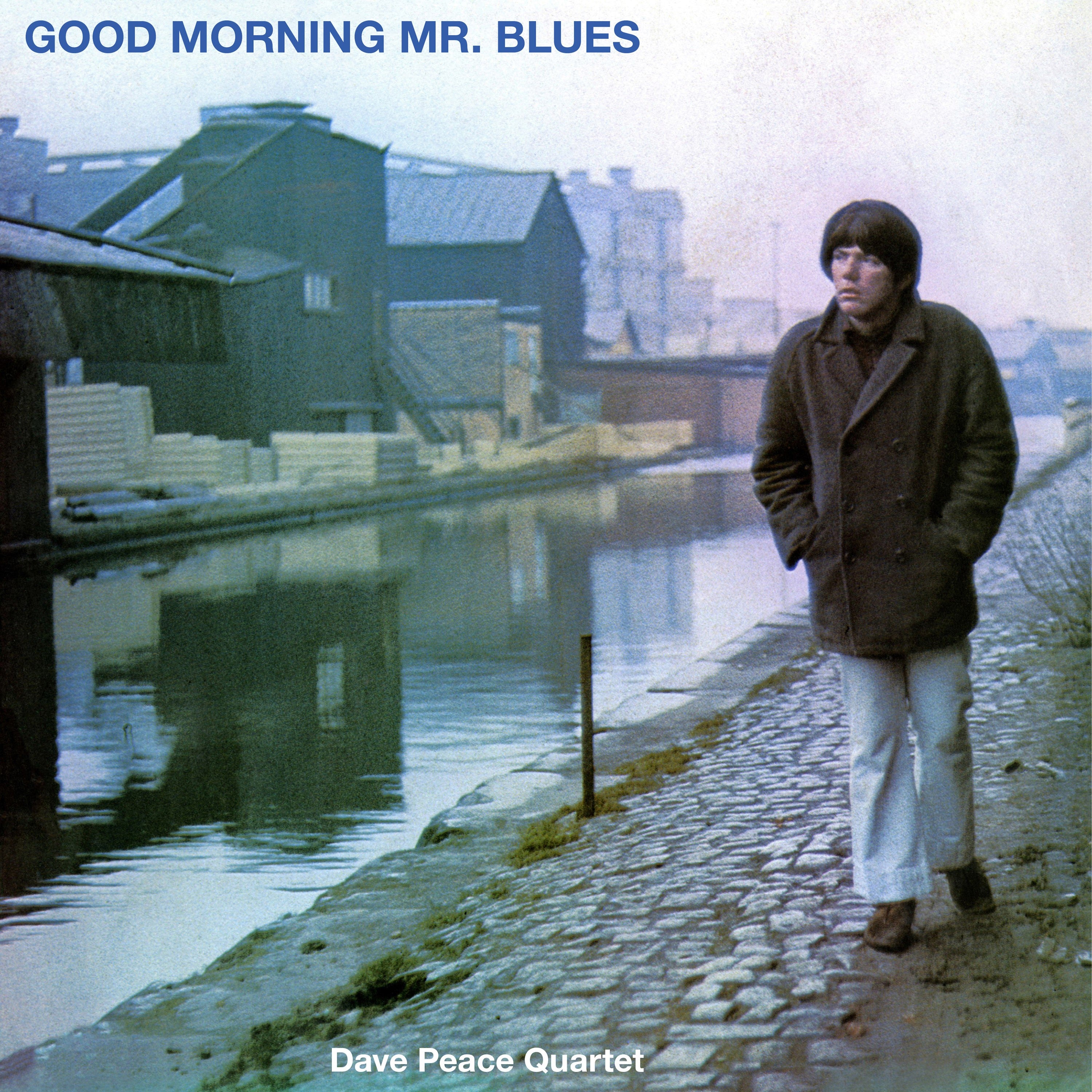 Dave Peace Quartet - Good Morning Mr. Blues - CD Album