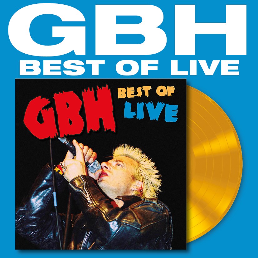 GBH - Best Of Live - Limited Edition Yellow Vinyl LP - Secret Records Limited
