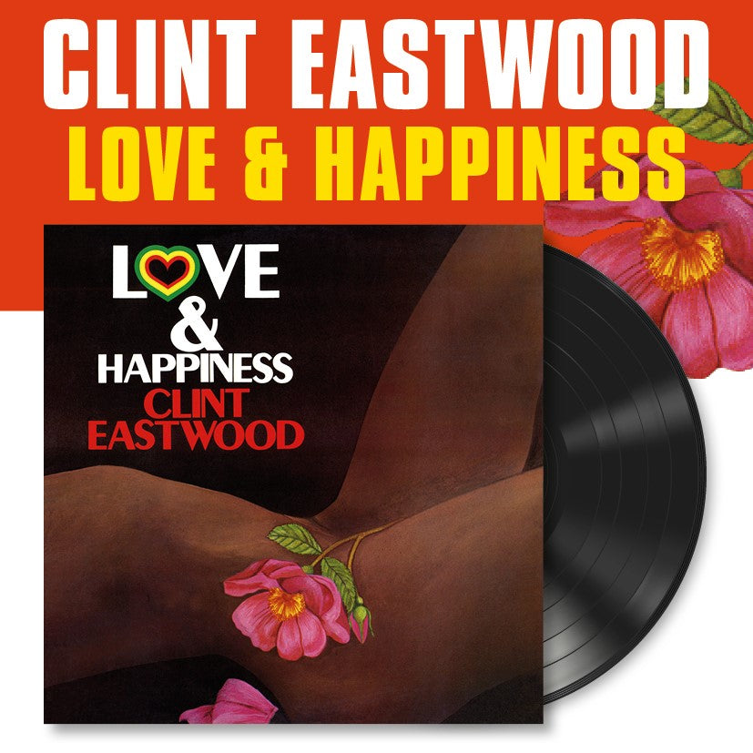 Clint Eastwood - Love And Happiness - 180 Gram Vinyl LP