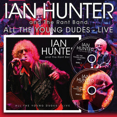 Ian Hunter And The Rant Band - All The Young Dudes - Live - 2CD Album
