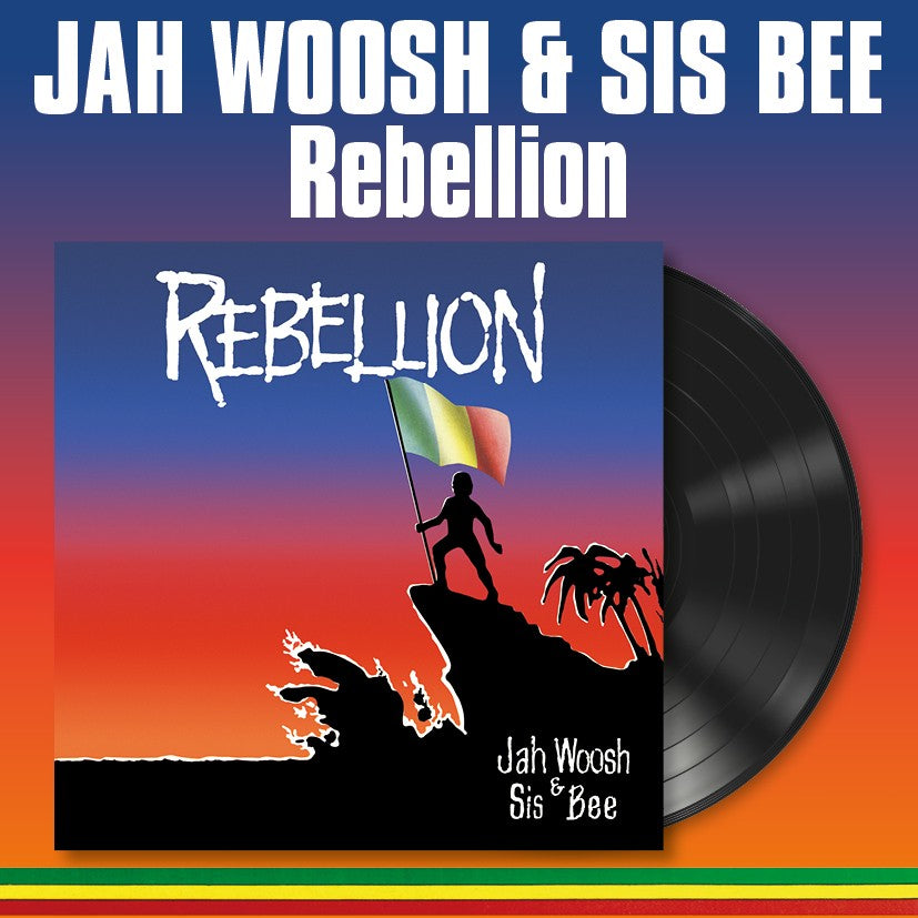 Jah Woosh & Sis Bee - Rebellion - 180-Gram Vinyl LP - Secret Records Limited