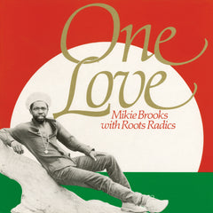Mikie Brooks With Roots Radics- One Love - 180 gram Vinyl LP