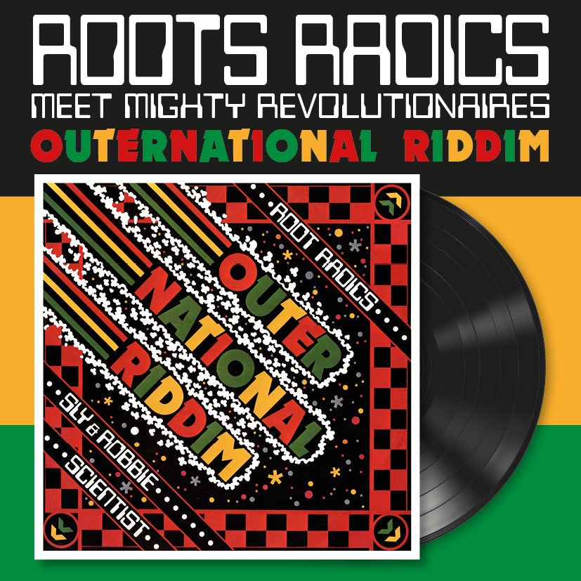 Roots Radics Meet Mighty Revolutionaries - Outernational Riddim - Vinyl LP - 180 Gram