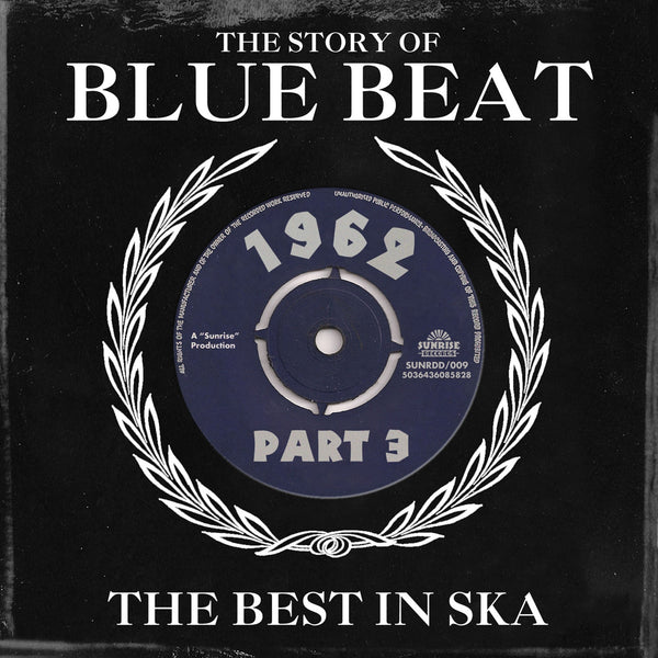 Various - The Story Of Blue Beat - The Best In Ska 1962 Part 3 - 2CD Album