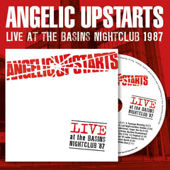 Angelic Upstarts - Live At The Basins Nightclub ‘87 - CD Album