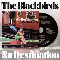 The Blackbirds - No Destination - CD Album