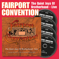 Fairport Convention - The Quiet Joys Of Brotherhood - Live (Cropredy ’86 & ’87 + 35th Anniversary Concert 2002) - 4CD Boxset