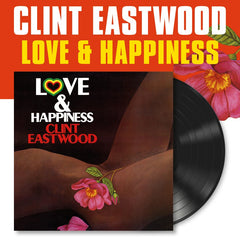 Clint Eastwood - Love And Happiness - 180 Gram Vinyl LP