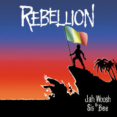 Jah Woosh & Sis Bee - Rebellion - CD Album - Secret Records Limited