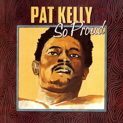 Pat Kelly - So Proud - 180 gram Vinyl LP