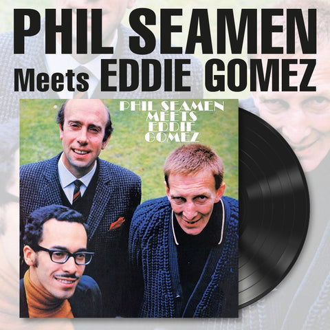 Phil Seamen Trio - Phil Seamen Meets Eddie Gomez - Vinyl LP - 180 Gram