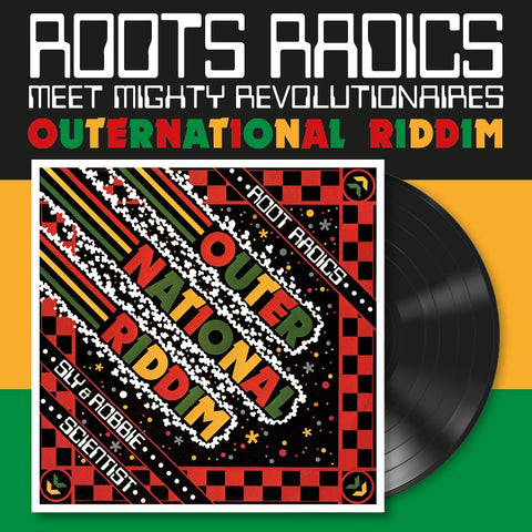 Roots Radics Meet Mighty Revolutionaries - Outernational Riddim - Vinyl LP - 180 Gram