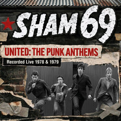 Sham 69 - United: The Punk Anthems Recorded Live 1978 & 1979 - Vinyl LP - Secret Records Limited