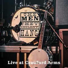 The Men They Couldn't Hang - Live At The Craufurd Arms - CD+DVD Album