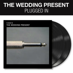 The Wedding Present - Plugged In - 2 Vinyl LP