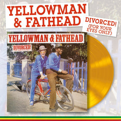 Yellowman & Fathead - Divorced! (For Your Eyes Only) - 180 gram Yellow Vinyl LP