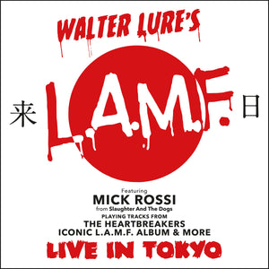 Walter Lure's L.A.M.F. & Mick Rossi  - Live In Tokyo 2019 LP /VINYL ( RED VINYL )