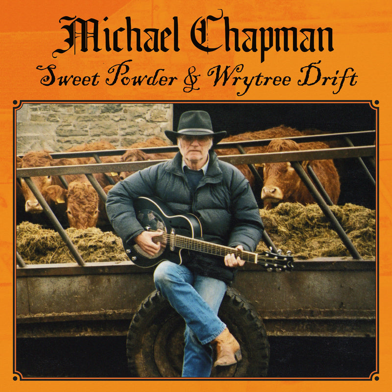 Michael Chapman - Sweet Powder + Wrytree Drift x 2CD