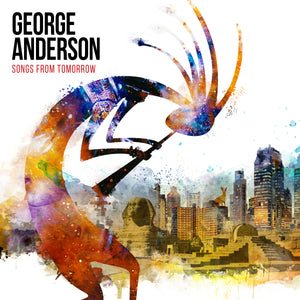 George Anderson - Songs From Tomorrow - CD Album