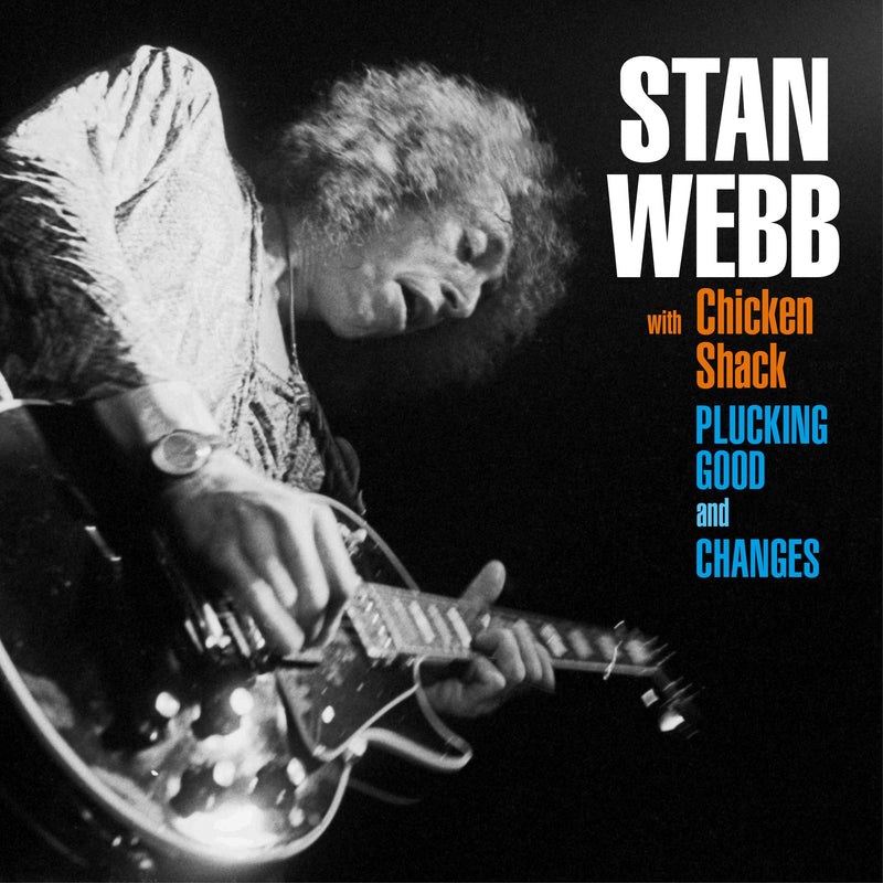 Stan Webb with Chicken Shack - Changes + Plucking Good - 2CD Album