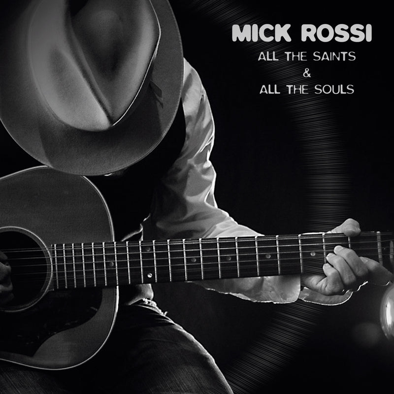 Mick Rossi - All The Saints & All The Souls - CD Album