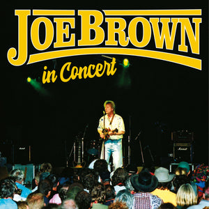 Joe Brown - In Concert - 2CD+DVD Album - Secret Records Limited