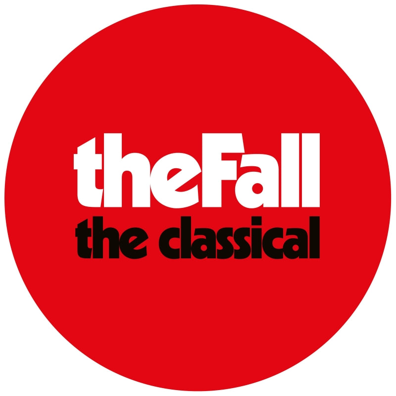 The Fall - The Classical - Red Vinyl LP