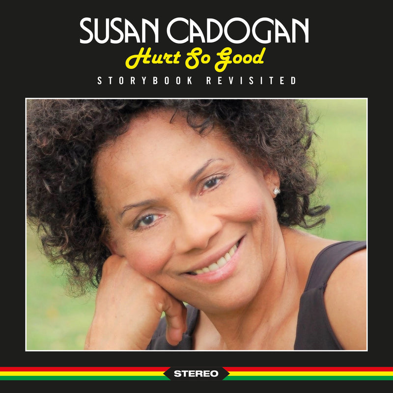 Susan Cadogan - Hurt So Good - Storybook Revisited - CD ALBUM