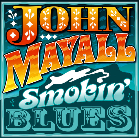 John Mayall - Smokin' Blues - CD Album - Secret Records Limited