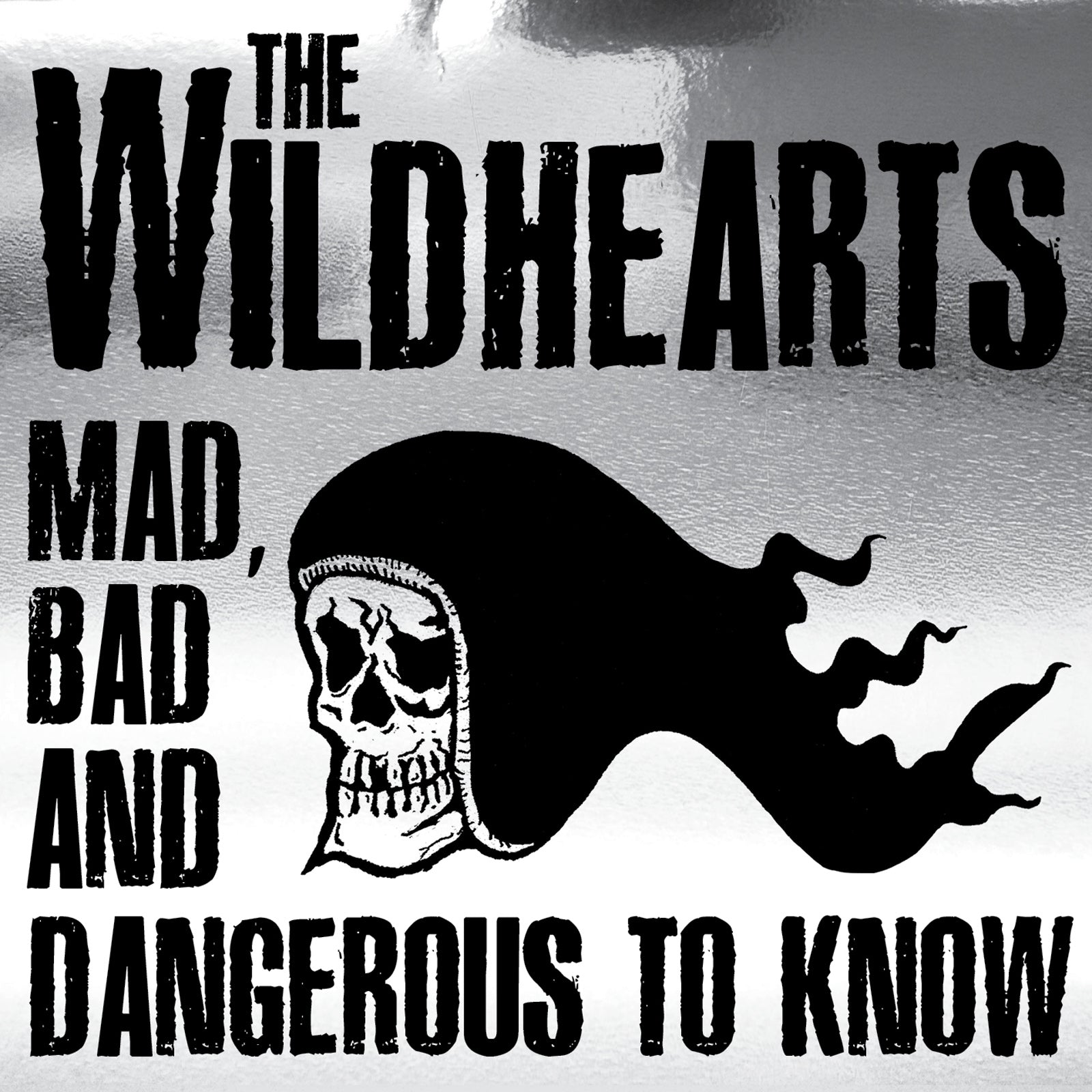 The Wildhearts - Mad, Bad And Dangerous To Know - CD Album - Secret Records Limited