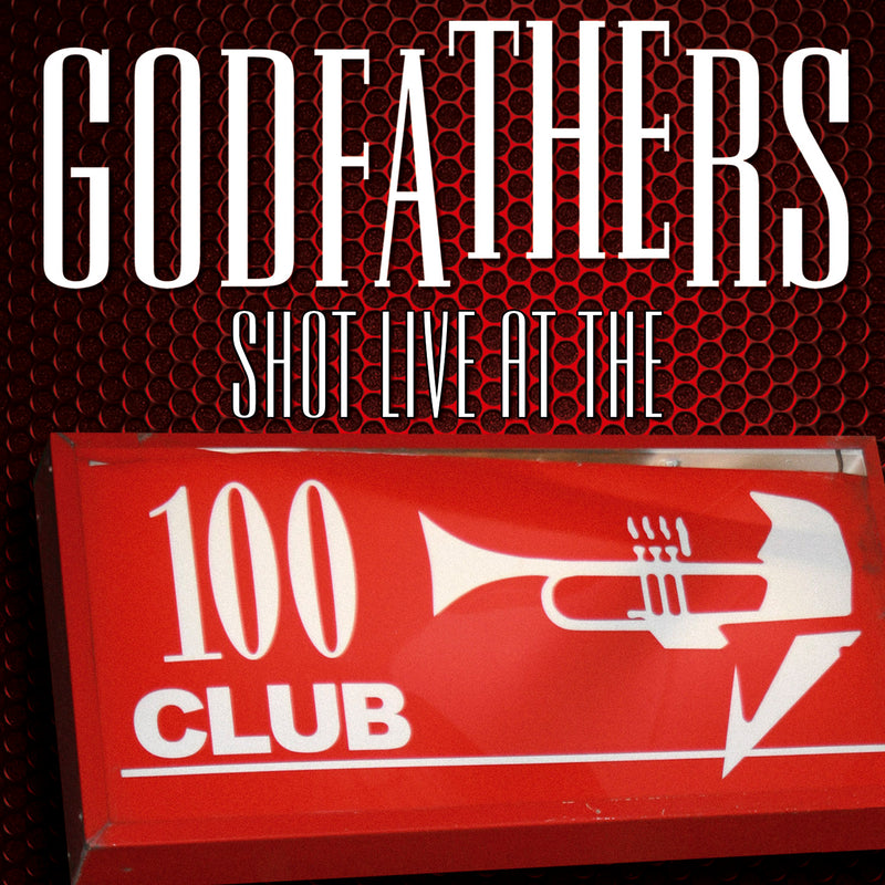 The Godfathers - Shot Live At The 100 Club - CD+DVD Album - Secret Records Limited