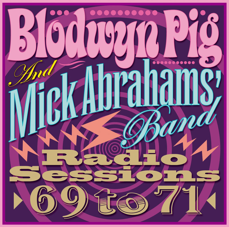 Blodwyn Pig And Mick Abrahams' Band - Radio Sessions 1969 - CD Album - Secret Records Limited