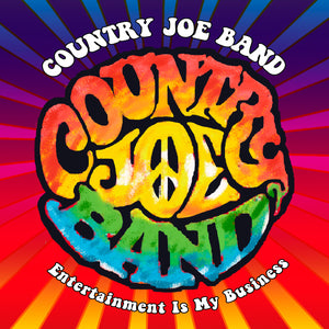 Country Joe Band - Entertainment Is My Business - 2CD+DVD Album - Secret Records Limited