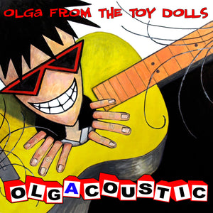 The Toy Dolls - Olgacoustic - CD Album - Secret Records Limited
