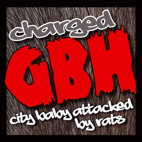 Charged GBH - City Baby Attacked by Rats - CD+DVD Album - Secret Records Limited