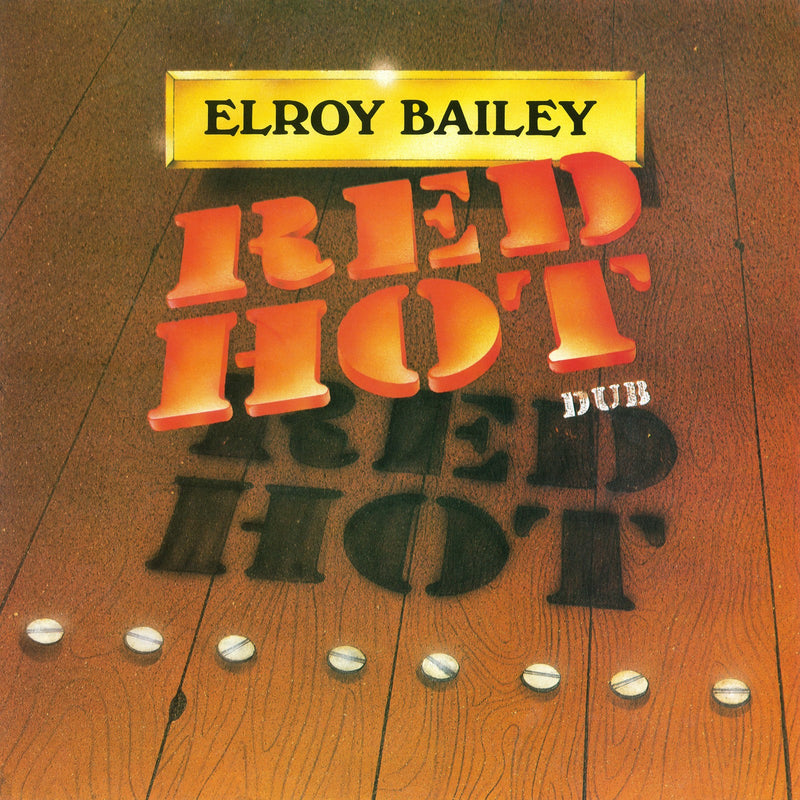 Elroy Bailey - Red Hot Dub - CD Album - Secret Records Limited