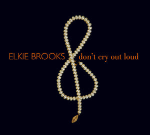 Elkie Brooks - Don't Cry Out Loud - 2CD Album - Secret Records Limited