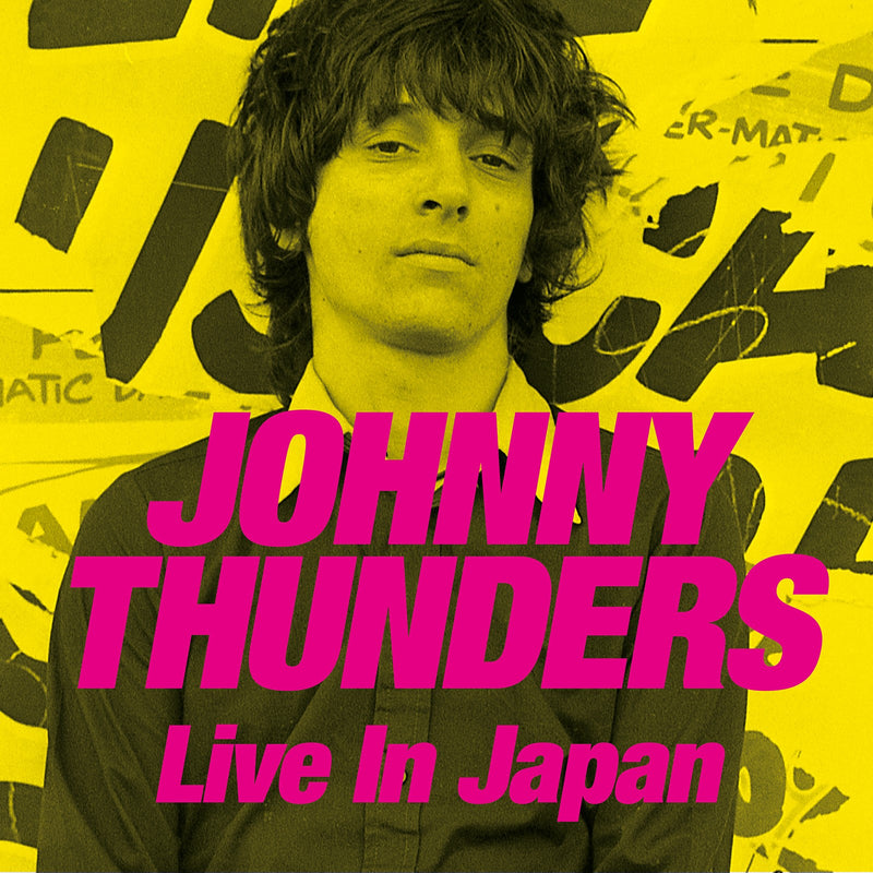 Johnny Thunders - Live In Japan - 2CD+DVD Album - Secret Records Limited