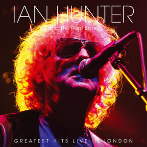 Ian Hunter & The Rant Band - Greatest Hits Live In London - Vinyl LP - Secret Records Limited