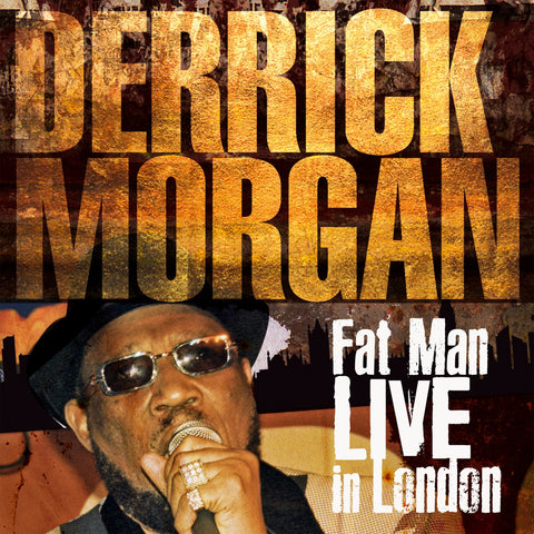 Derrick Morgan - Fat Man Live In London - CD+DVD Album - Secret Records Limited