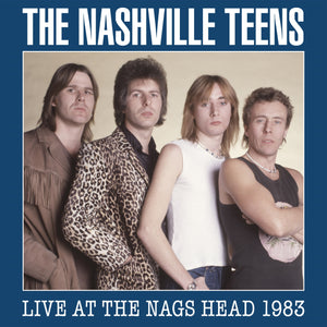 The Nashville Teens - Live At The Nags Head 1983 - 2CD+DVD Album - Secret Records Limited