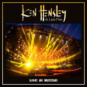 Ken Hensley & Live Fire - Live in Russia - CD Album & 2 Vinyl LP - Secret Records Limited